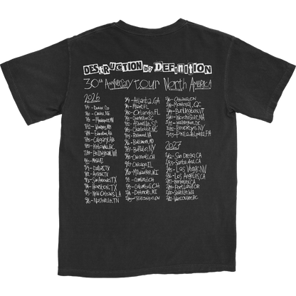 Destruction By Definition 30th Anniversary Tee TOUR EDITION